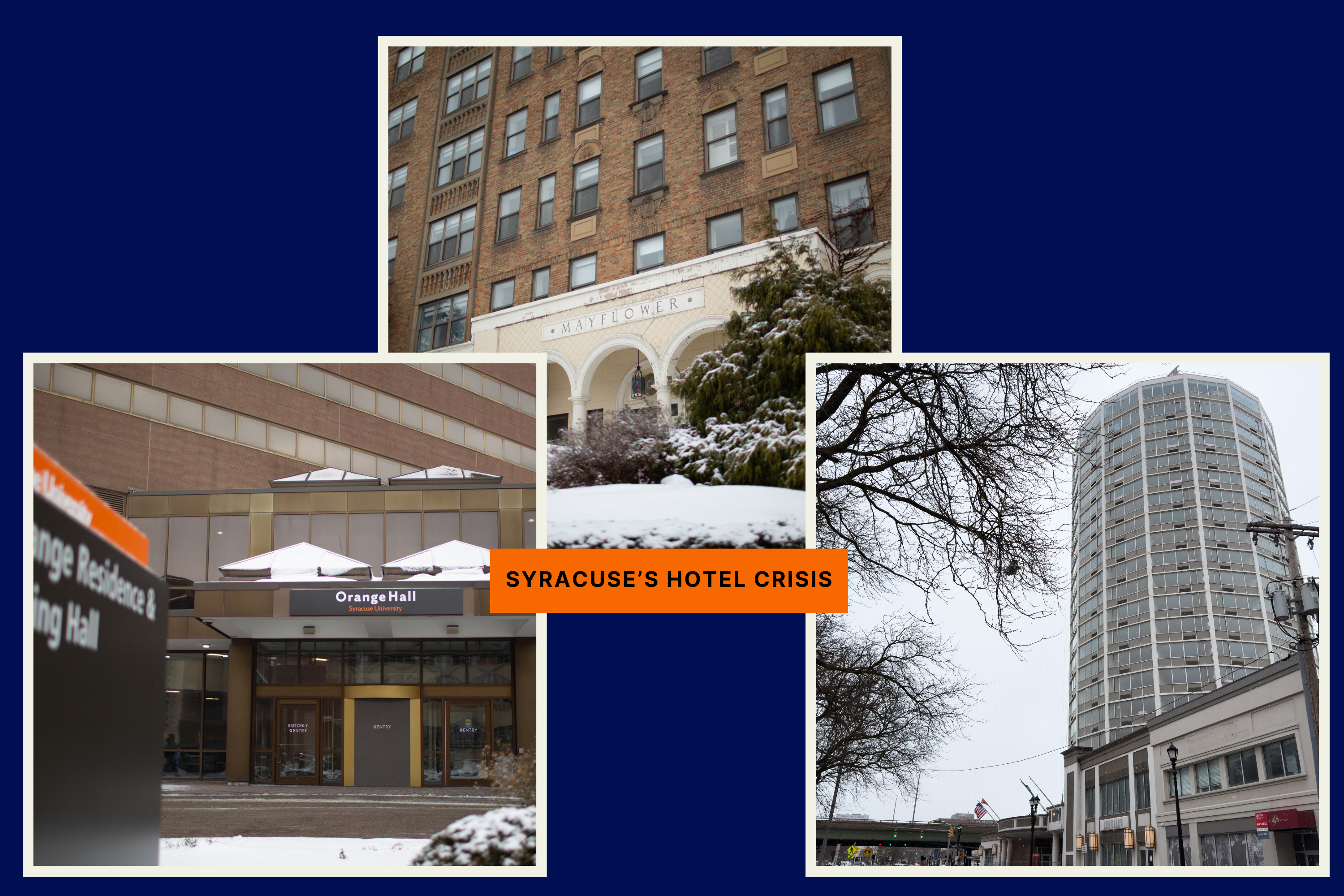 Photos of the entrances to Orange Hall, Crowne Plaza and the Mayflower in Syracuse, New York.