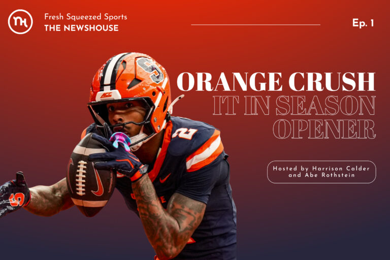 Fresh Squeezed Sports Podcast (Episode 1, Fall 2026): Orange Crush It In Season Opener